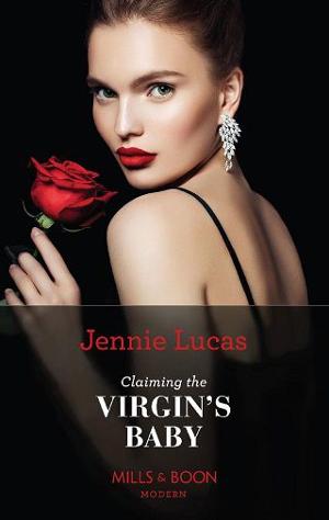 Claiming the Virgin’s Baby by Jennie Lucas