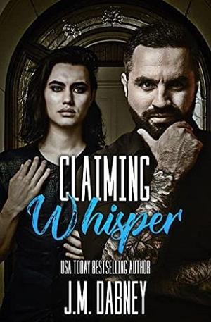 Claiming Whisper by J.M. Dabney