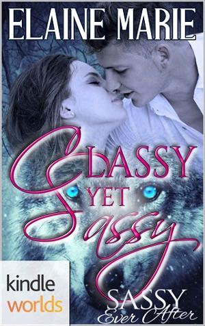 Classy Yet Sassy by Elaine Marie
