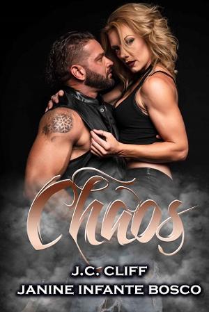 Chaos by J.C. Cliff, Janine Infante Bosco