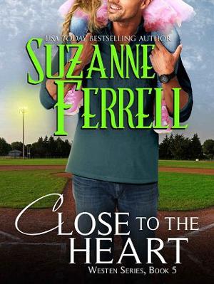 Close to the Heart by Suzanne Ferrell