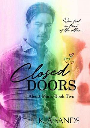 Closed Doors by K A Sands