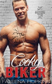 Cocky Biker (Cocker Brothers of Atlanta #2) by Faleena Hopkins