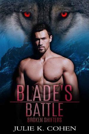 Blade’s Battle by Julie K. Cohen