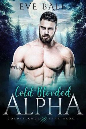 Cold-Blooded Alpha by Eve Bale