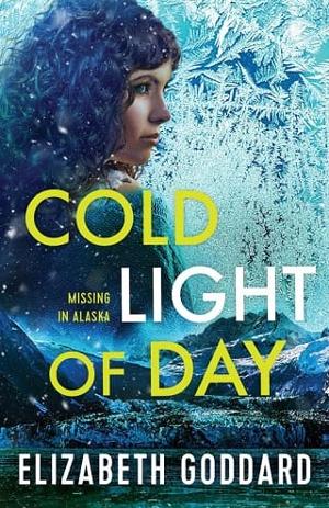 Cold Light of Day by Elizabeth Goddard