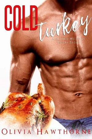 Cold Turkey by Olivia Hawthorne