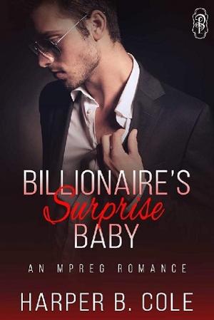 Billionaire’s Surprise Baby by Harper B. Cole