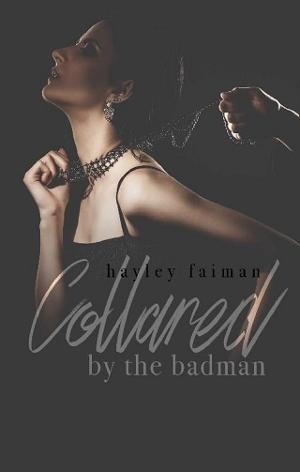 Collared by the Badman by Hayley Faiman