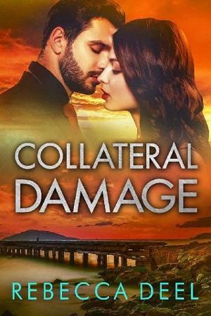 Collateral Damage by Rebecca Deel