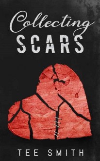 Collecting Scars by Tee Smith