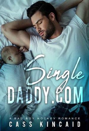 Single Daddy. Com by Cass Kincaid