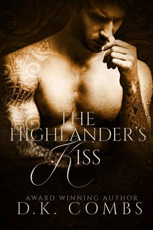 The Highlander’s Kiss by D.K. Combs