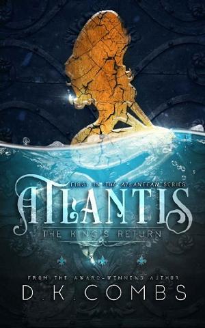 Atlantis: The King’s Return by D.K. Combs