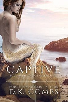Captive by D.K. Combs