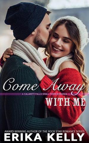 Come Away With Me by Erika Kelly