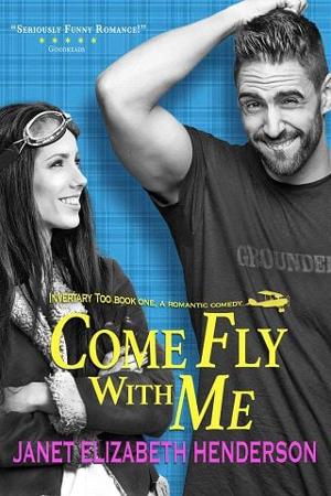 Come Fly With Me by Janet Elizabeth Henderson