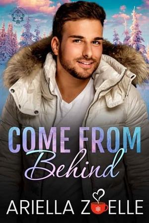 Come from Behind by Ariella Zoelle