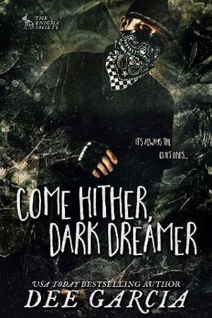 Come Hither, Dark Dreamer by Dee Garcia