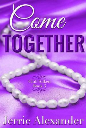 Come Together by Jerrie Alexander