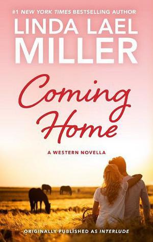 Coming Home by Linda Lael Miller