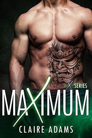 Maximum: Complete Series by Claire Adams