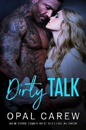 Dirty Talk: Complete Series by Opal Carew