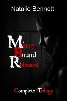 Mercy Bound Released: Complete Trilogy by Natalie Bennett