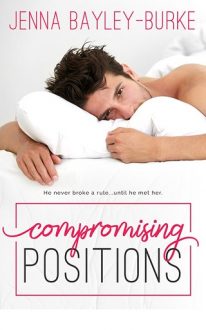 Compromising Positions by Jenna Bayley-Burke