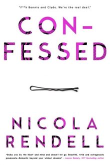 Confessed by Nicola Rendell