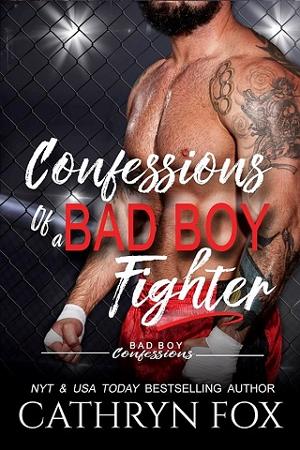 Confessions of a Bad Boy Fighter by Cathryn Fox