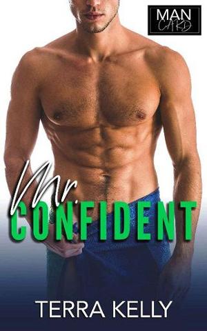 Mr. Confident by Terra Kelly