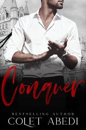 Conquer by Colet Abedi