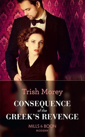 Consequence of the Greek's Revenge by Trish Morey