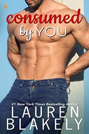 Consumed by You by Lauren Blakely