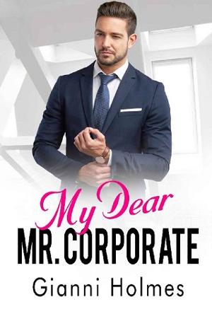 My Dear Mr. Corporate by Gianni Holmes