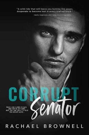 Corrupt Senator by Rachael Brownell
