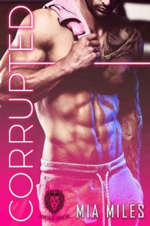 Corrupted by Mia Miles