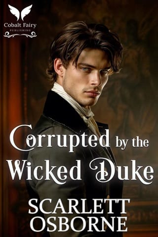 Corrupted By the Wicked Duke by Scarlett Osborne