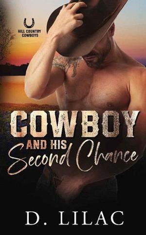 Cowboy and His Second Chance by D. Lilac