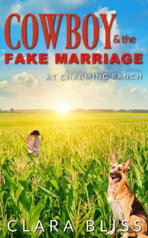Cowboy and the Fake Marriage by Clara Bliss