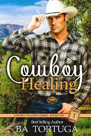 Cowboy Healing by BA Tortuga