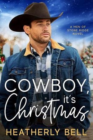 Cowboy, It’s Christmas by Heatherly Bell
