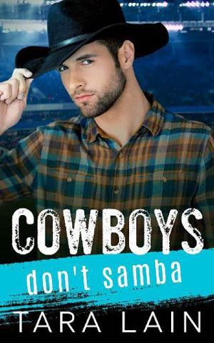 Cowboys Don’t Samba by Tara Lain