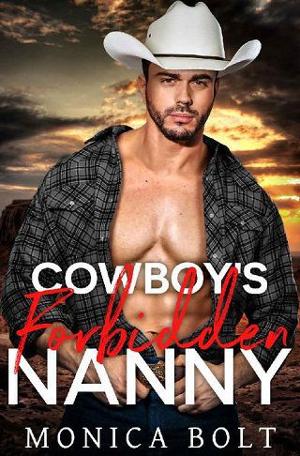 Cowboy’s Forbidden Nanny by Monica Bolt