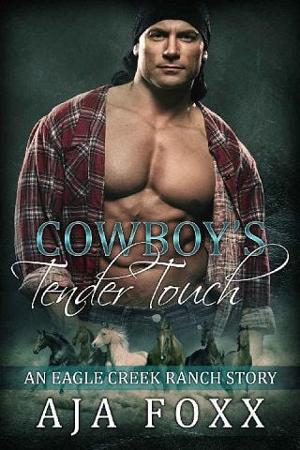 Cowboy’s Tender Touch by Aja Foxx