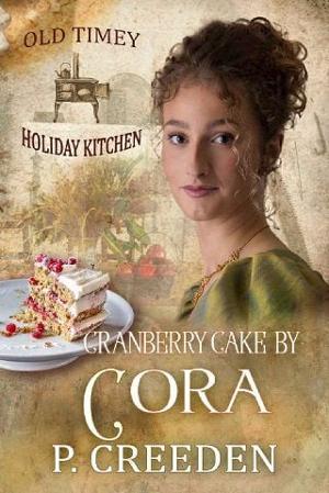 Cranberry Cake By Cora by P. Creeden