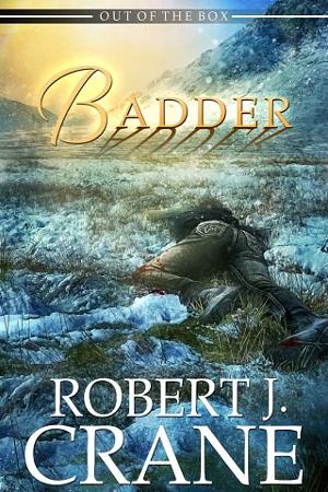 Badder by Robert J. Crane