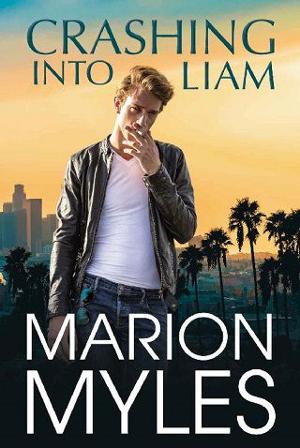 Crashing into Liam by Marion Myles
