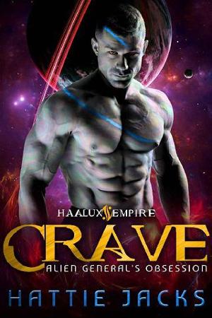 Crave: Alien General’s Obsession by Hattie Jacks